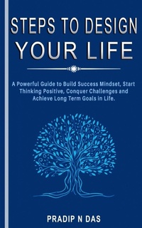 Enlarge image Cover: Steps To Design Your Life - Pradip N Das
