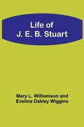 Cover: Life of J. E. B. Stuart - ALPHA EDITION