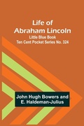 Cover: Life of Abraham Lincoln - ALPHA EDITION
