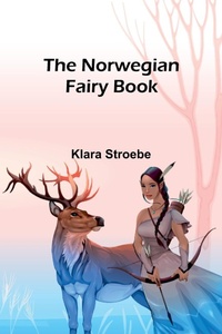 Enlarge image Cover: The Norwegian Fairy Book - ALPHA EDITION