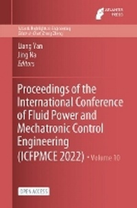 Enlarge image Cover: Proceedings of the International Conference of Fluid Power and Mechatronic Control Engineering (ICFPMCE 2022) - Atlantis Press