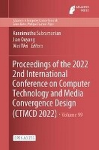 Enlarge image Cover: Proceedings of the 2022 2nd International Conference on Computer Technology and Media Convergence Design (CTMCD 2022) - Atlantis Press