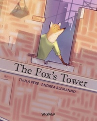Enlarge image Cover: The Fox's Tower - Wickwick Ltd