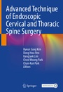Cover: Advanced Technique of Endoscopic Cervical and Thoracic Spine Surgery - Springer
