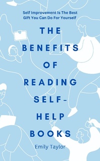 Enlarge image Cover: The Benefits of Reading Self-Help Books - Emily Taylor