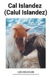 Abbildung von: Cal Islandez (Calul Islandez) - Lucian Stan