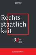 Cover: Rechtsstaatlichkeit (9/11, 20 Jahre sp&auml;ter: eine verfassungsrechtliche Spurensuche, #7) - 9/11, 20 Jahre sp&auml;ter: eine verfassungsrechtliche Spurensuche