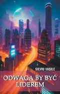 Cover: Odwaga by byc liderem - Silviu Vasile