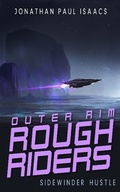 Cover: Sidewinder Hustle (Outer Rim Rough Riders, #2) - Jonathan Paul Isaacs