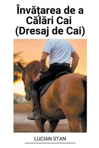 Abbildung von: ?nva?area de a Calari Cai (Dresaj de Cai) - Lucian Stan