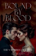 Cover: Bound By Blood (The Vampires of Clyne) - K.A. Hambly