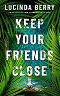 Cover: Keep Your Friends Close - Brilliance Audio