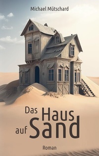 Abbildung von: Das Haus auf Sand - tredition