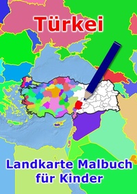 Abbildung von: Türkei Landkarte Malbuch für Kinder - tredition