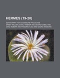 Cover: Hermes; Zeitschrift Fur Classische Philologie (19-20 ) - Rarebooksclub.com