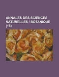 Cover: Annales Des Sciences Naturelles - Botanique (18 ) - Rarebooksclub.com