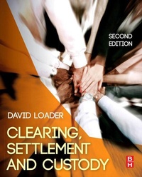Enlarge image Cover: Clearing, Settlement and Custody - Butterworth-Heinemann