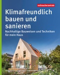 Cover: Klimafreundlich bauen und sanieren - Verbraucherzentrale NRW e.V.