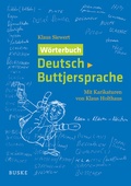 Cover: W&ouml;rterbuch Deutsch-Buttjersprache - Buske, H