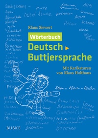 Abbildung von: Wörterbuch Deutsch-Buttjersprache - Buske, H