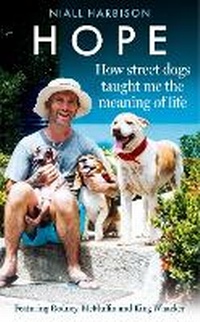 Enlarge image Cover: Hope - How Street Dogs Taught Me the Meaning of Life - HarperCollins