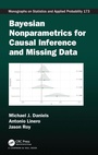 Cover: Bayesian Nonparametrics for Causal Inference and Missing Data - Chapman & Hall/CRC