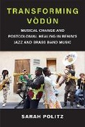 Cover: Transforming Vodun - The University of Michigan Press