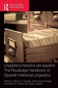 Cover: Lingueistica historica del espanol / The Routledge Handbook of Spanish Historical Linguistics - Routledge