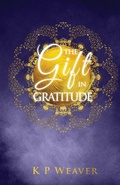 Cover: The Gift in Gratitude - MMH Press