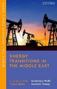Enlarge image Cover: Energy Transitions in the Middle East - I.B. Tauris