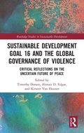 Cover: Sustainable Development Goal 16 and the Global Governance of Violence - Routledge