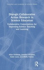 Cover: Dialogic Collaborative Action Research in Science Education - Routledge