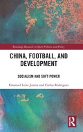 Cover: China, Football, and Development - Routledge