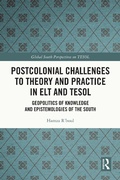 Cover: Postcolonial Challenges to Theory and Practice in ELT and TESOL - Routledge