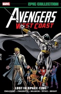 Cover: Avengers West Coast Epic Collection: Lost In Space-Time - Marvel Comics