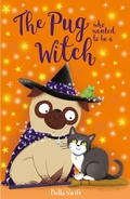 Cover: The Pug who wanted to be a Witch - ORCHARD BOOKS