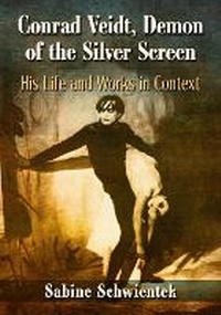 Abbildung von: Conrad Veidt, Demon of the Silver Screen - McFarland & Co Inc