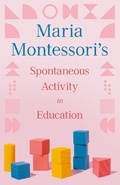 Abbildung von: Maria Montessori's Spontaneous Activity in Education - Read Books Ltd.