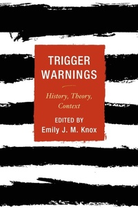 Abbildung von: Trigger Warnings - Rowman & Littlefield Publishers