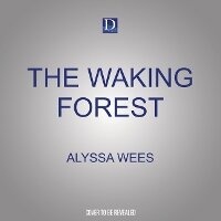 Enlarge image Cover: The Waking Forest - Dreamscape Media