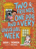 Cover: Two Friends, One Dog, and a Very Unusual Week - Peachtree Publishers