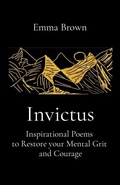 Cover: Invictus - Inspirational Poems to Restore your Mental Grit and Courage - The Poetry House