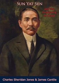 Abbildung von: Sun Yat Sen and the Awakening of China - Braunfell Books