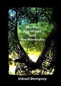 Enlarge image Cover: The Fox, the Whale and the Wardrobe - VOLE