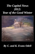 Cover: The Capitol News 2012: Year of the Good Winter - Evans Odell Publishing