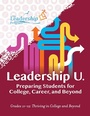 Cover: Leadership U.: Preparing Students for College, Career, and Beyond - Girl Friday Books