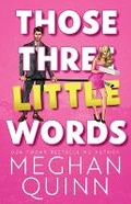 Cover: Those Three Little Words - Hot-Lanta Publishing, LLC