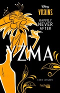 Cover: Yzma - Happily Never After - Hachette Heroes