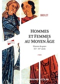 Cover: Hommes et femmes du Moyen &Acirc;ge - 2e &eacute;d. - Armand Colin