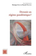 Cover: Devenir en r&eacute;gime pand&eacute;mique - Anthropologie Critique